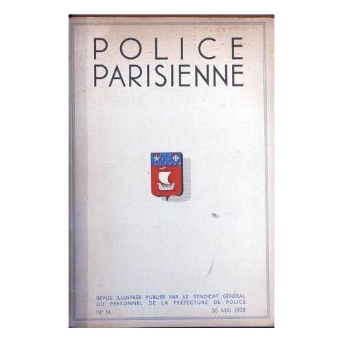 Police Parisienne N° 14 Du 30/05/1938 - Centenaire De La Loi De 1838 Sur Les Alienes Police Secours