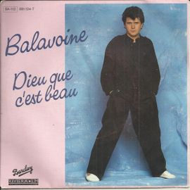 Dieu Que C'est Beau (Daniel Balavoine) 4'02 / La Muraille (Daniel Balavoine) 3'50