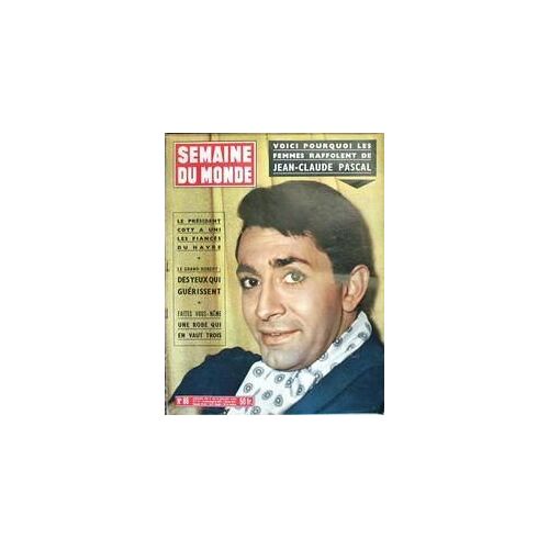 Semaine Du Monde N° 86 Du 02/07/1954 - Les Femmes Raffolent De Jean-Claude Pascal - Le President Coty A Uni Les Fiances Du Havre - Le Grand Robert - Des Yeux Qui Guerissent.