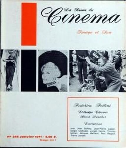 Revue Du Cinema Image Et Son (La) N° 246 Du 01/01/1971 - Federico Fellini - Eldridge Cleaver - Black Panther - Entretiens Avec Jean Boffety - J.P. Cassel - S. Corbucci - J. Henze - ...