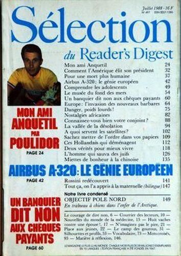 Reader's Digest Selection N° 497 Du 01/07/1988 - Mon Ami Anquetil Par Poulidor - Airbus A-320 Le Genie Europeen - Un Banquier Dit Non Aux Cheques Payants - Comment L'amerique Elit Son President - P...