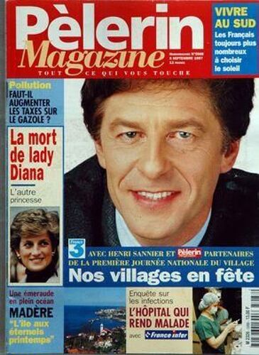 Pelerin Magazine N° 5988 Du 05/09/1997 - Avec Henri Sannier - Nos Villages En Fete - L'hopital Qui Rend Malade - Madere - L'ile Aux Eternels Printemps - La Mort De Lady Diana - Pollution -...