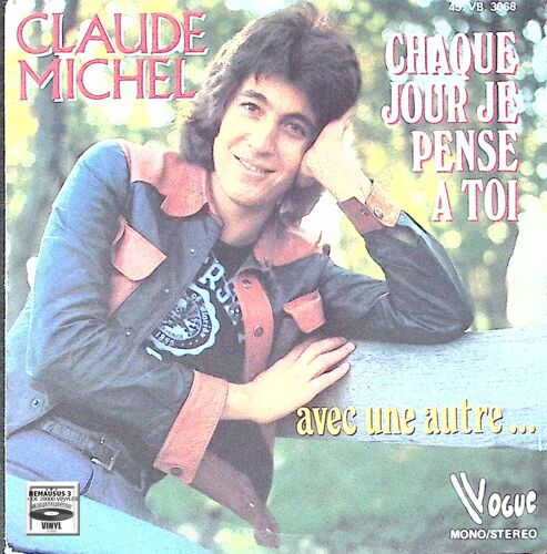 Claude Michel - Chaque Jour Je Pense À Toi - 1974