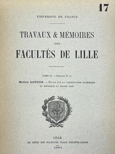 Etude Sur La Construction Rytmique Et Métrique Du Drame Grec. 3° Série : Eschyle - Sophocle