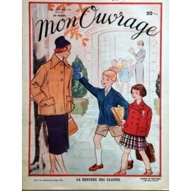 Mon Ouvrage N° 25 Du 01/10/1950 - Explications Et Prix La Rentree Des Classes