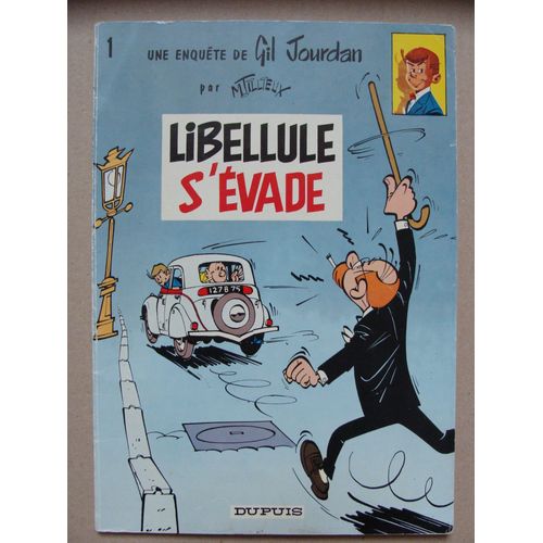 Une Enquête De Gil Jourdan ( Tome 1 ) : Libellule S'évade ( Édition Brochée, Réédition, 1973 )