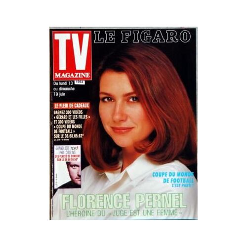 Tv Magazine Le Figaro N° 15492 Du 11/06/1994 - Florence Pernel Dans Le Juge Est Une Femme - Coupe Du Monde De Foot