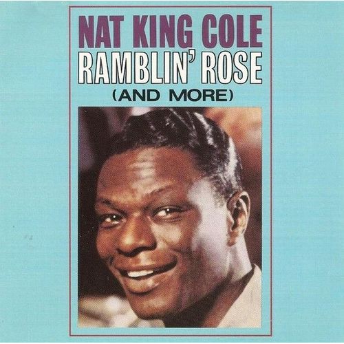Ramblin' Rose (And More)