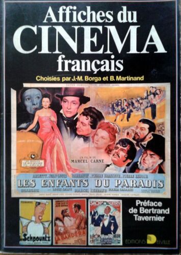 Affiches Du Cinéma Français, Choisies Par J.-M. Borga Et B. Martinand