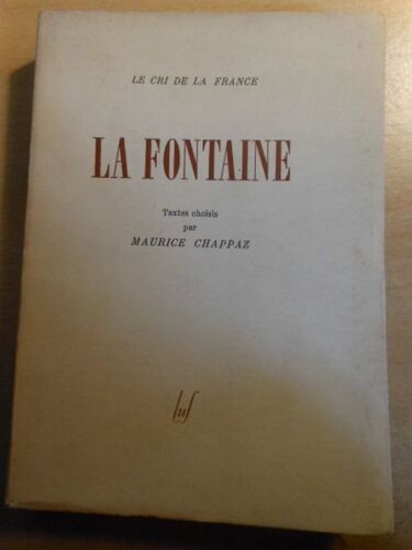 La Fontaine : Textes Choisis Par Maurice Chappaz