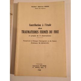 Contribution À L'étude Des Traumatismes Fermés Du Foie (À Propos De 14 Observations)