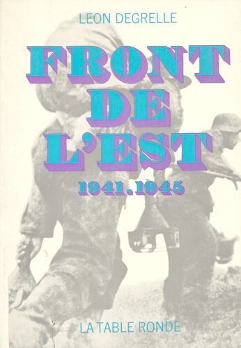 Le Front De L'est.1941-1945.