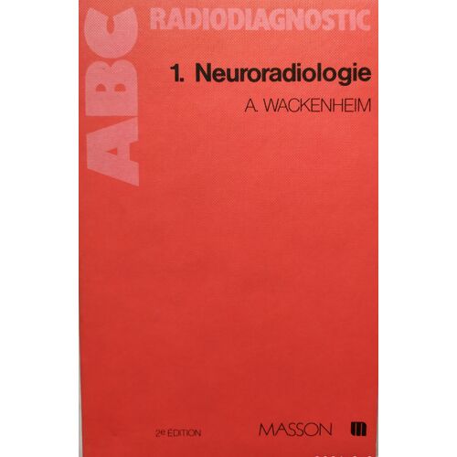 Neuroradiologie, Crâne, Rachis, Cerveau, Moelle, Racines