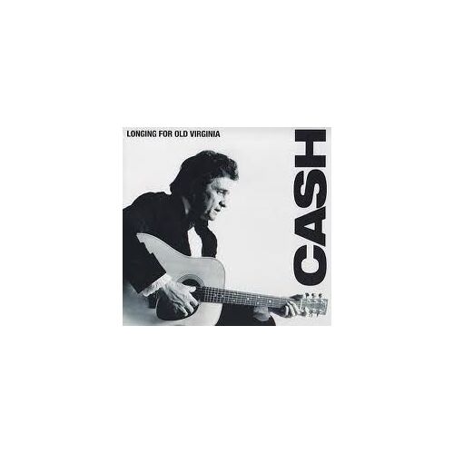Johnny Cash Longing For Old Virginia