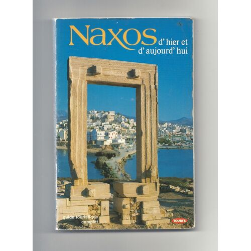 Naxos D'hier Et D'aujourd'hui