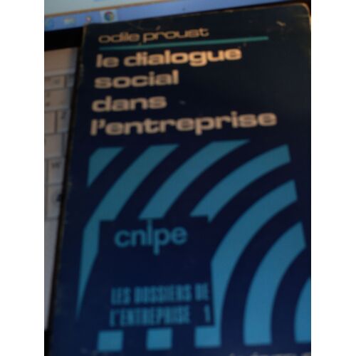 Le Dialogue Social Dans L'entreprise