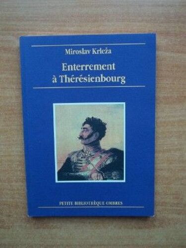 Enterrement À Thérésienbourg - Récit