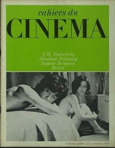 Cahiers Du Cinema N° 215 Du 01/09/1969 - S.M. Eisenstein - Abraham Polonsky - Ingmar Bergman - Berlin.