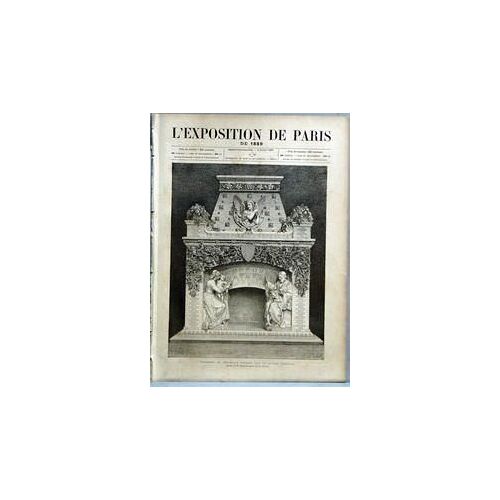 Exposition De Paris De 1889 (L') N° 76 Du 05/02/1890 - Cheminee En Ceramique Exposee Par La Maison Loebnitz Par M. Sedille, Figure De M. Aller.