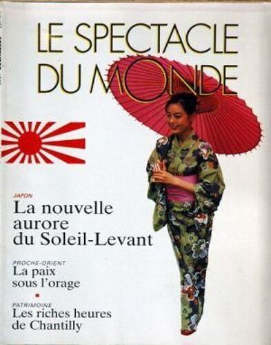 Spectacle Du Monde (Le) N° 426 Du 01/09/1997 - Japon - La Nouvelle Aurore Du Soleil-Levant - Proche-Orient - La Paix Sous L'orage - Patrimoine - Les Riches Heures De Chantilly - Rhone-Poul...