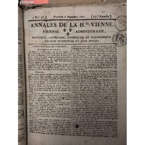 Annales De La H.Te Vienne, Journal Administratif - N°36, Vendredi 8 Septembre 1820 - 12e Année - Politique, Littéraire, Commercial Et Agronomique, Feuille D Annonces Et Avis Divers : Cour Royale De(...)