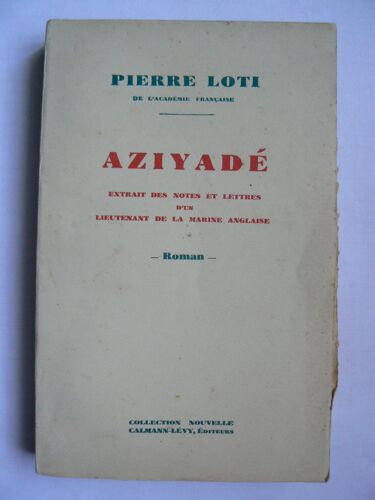 Aziyadé. Extrait Des Notes Et Lettres D'un Lieutenant De La Marine Anglaise.