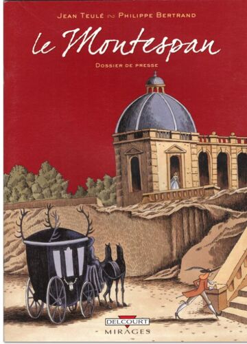 Dossier De Presse Le Montespan De Teulé Et Bertrand