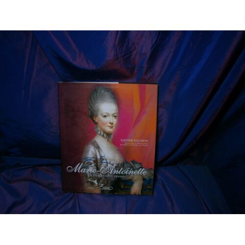 Marie-Antoinette: Images D'un Destin