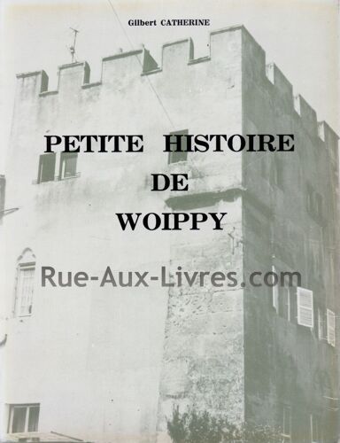 Petite Histoire De Woippy