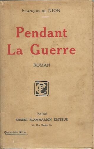 Pendant La Guerre