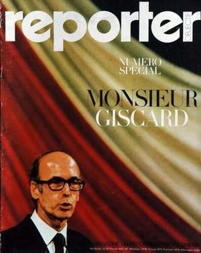 Reporter Objectif N° 29 Du 01/02/1975 - Special Monsieur Giscard.
