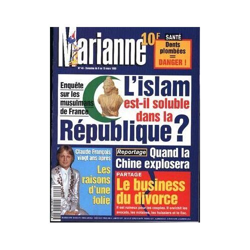 Marianne N° 46 Du 09/03/1998 - Dents Plombees - Les Musulmans De France - L'islam - Claude Francois - Quand La Chine Explosera - Le Business Du Divorce.