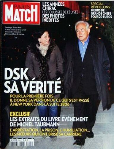 Paris Match N° 3263 Du 01/12/2011 - Strauss-Kahn - Sa Verite - Les Extraits Du Livre Evenement De Michel Taubmann - Les Annees Chirac - Les Coulisses De L'elysee - Special Reveillons - Menus Pur 20...