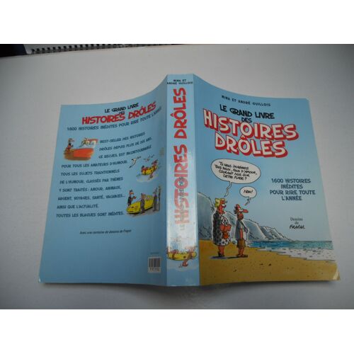 Le Grand Livre Des Histoires Drôles - Guillois, Mina Et André Edit France Loisirs 498 Pages / 2006 Dessins De Frapar