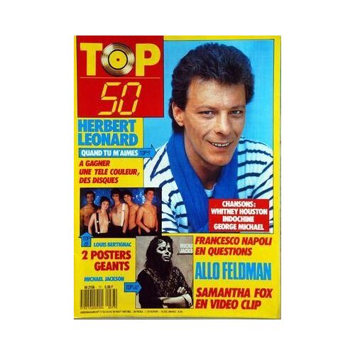 Top 50 N° 77 Du 24/08/1987 - Herbert Leonard - Louis Bertignac - Michael Jackson - Samantha Fox - Feldman - Francesco Napoli - Whitney Houston - Indochine - George Michael