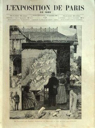 Exposition De Paris (L') N° 37 Du 21/09/1889 - L'exposition De Paris 1889 Le Pavillon Des Forets - Ateliers D'artillerie De L'usine Du Creusot