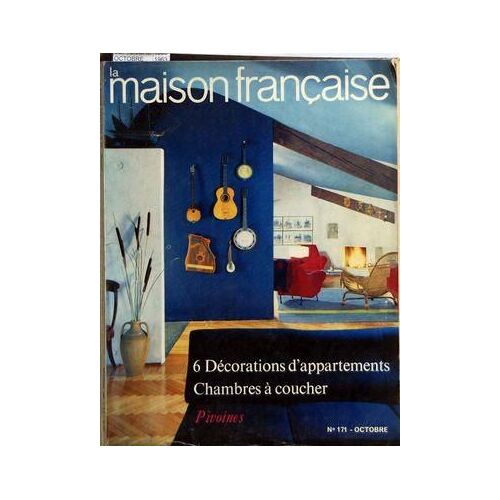 Maison Francaise (La) N° 171 Du 01/10/1963 - 6 Decorations D'appartements - Chambres A Coucher