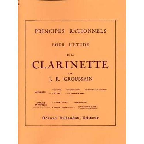 Groussain : Principes Rationnels Pour L'étude De La Clarinette - Méthode Vol. 2 : Élémentaire / Moyen