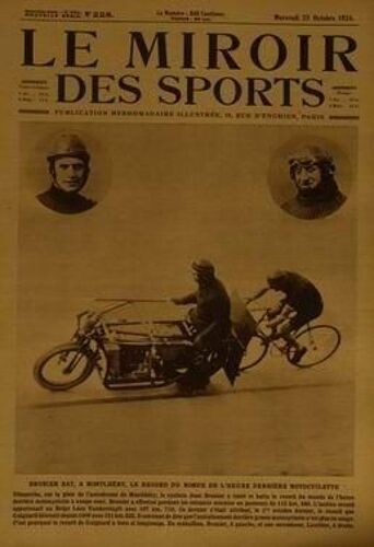 Miroir Des Sports (Le) N° 228 Du 22/10/1924 - Brunier Bat - A Montlhery - Le Record Du Monde De L'heure Derrierre Motocyclette.