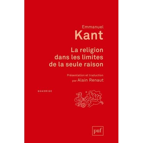 La Religion Dans Les Limites De La Seule Raison