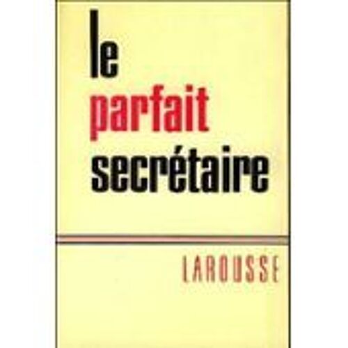 Le Parfait Secretaire