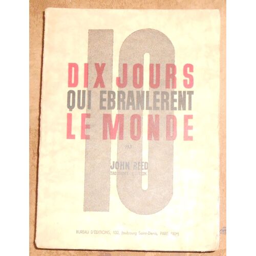 Dix Jours Qui Ebranlèrent Le Monde
