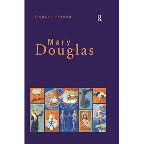 Mary Douglas: An Intellectual Biography