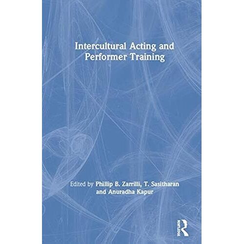Intercultural Acting And Performer Training