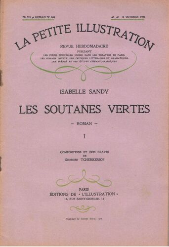 Les Soutanes Vertes En 2 Volumes (La Petite Illustration N° 353 Et 354 D'octobre 1927)