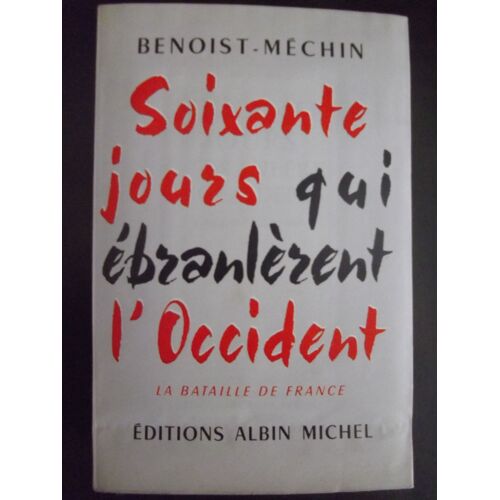Soixante Jours Qui Ébranlent L'occident