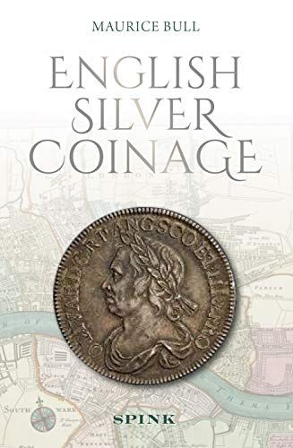 English Silver Coinage (New Edition)