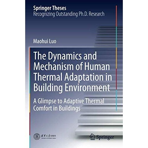The Dynamics And Mechanism Of Human Thermal Adaptation In Building Environment
