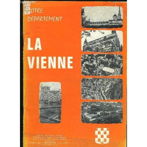 Votre Departement La Vienne - Numero Special Informations De La Vienne N° 20