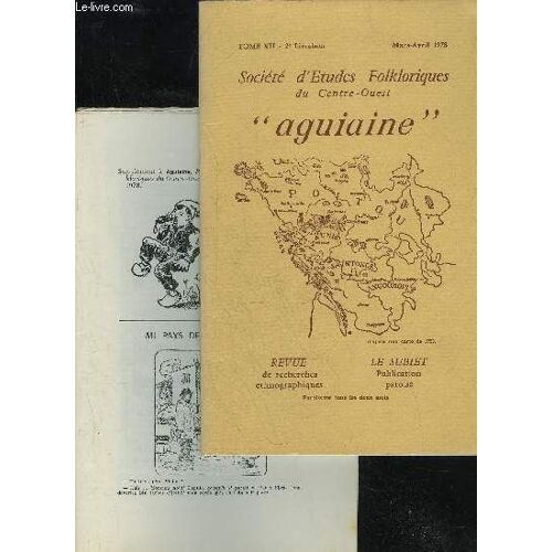 Societe D'etudes Folkloriques Du Centre Ouest - Le Subiet - Tome Xii - Livraison N° 2 + Supplement - Réflexion Sur La S.E.F.C.O.,Par Gabriel Delaunay ..Pirogues Monoxyles De Vendée,Par J.-L. ...